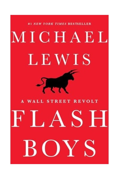 Flash Boys - Michael Lewis.